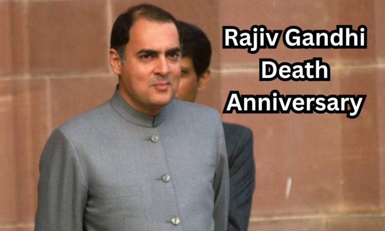 Rajiv Gandhi की 34वीं पुण्यतिथि