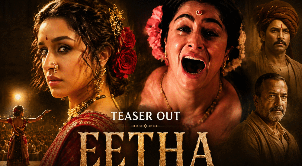 Eetha Teaser में विठाबाई के किरदार में नजर आ रहीं श्रद्धा कपूर, भावुक और दमदार सीन ने सोशल मीडिया पर बटोरी सुर्खियां