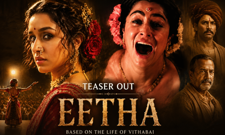 Eetha Teaser में विठाबाई के किरदार में नजर आ रहीं श्रद्धा कपूर, भावुक और दमदार सीन ने सोशल मीडिया पर बटोरी सुर्खियां