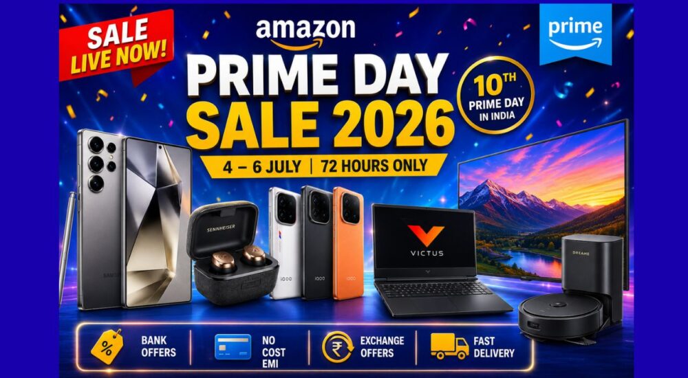 Amazon Prime Day Sale 2026 शुरू, Samsung Galaxy S25 Ultra, HP Victus Gaming Laptop, Sony Bravia 4K TV, Sennheiser TWS और iQOO स्मार्टफोन पर बंपर डिस्काउंट।