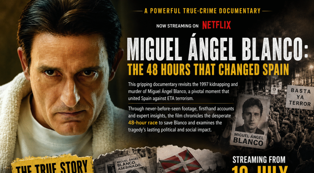Netflix की ट्रू-क्राइम डॉक्यूमेंट्री Miguel Ángel Blanco: The 48 Hours That Changed Spain का पोस्टर।